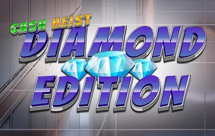 Cash Heist Diamond Edition game
