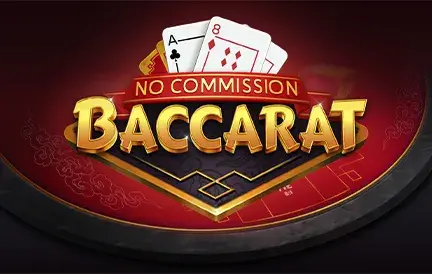 No Commission Baccarat game